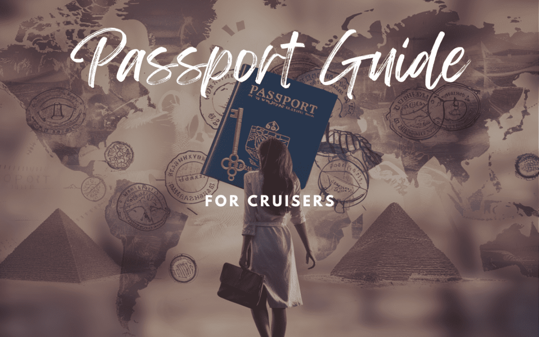 New Cruiser’s Passport Guide: Everything You Need to Know