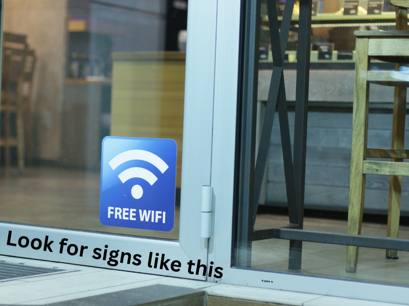 Look for free wifi signs