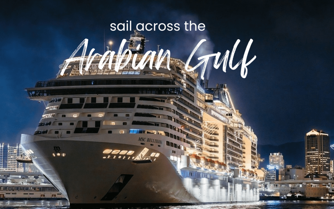 Sail Across the Arabian Gulf: Top Routes, Itineraries, and Onboard Adventures