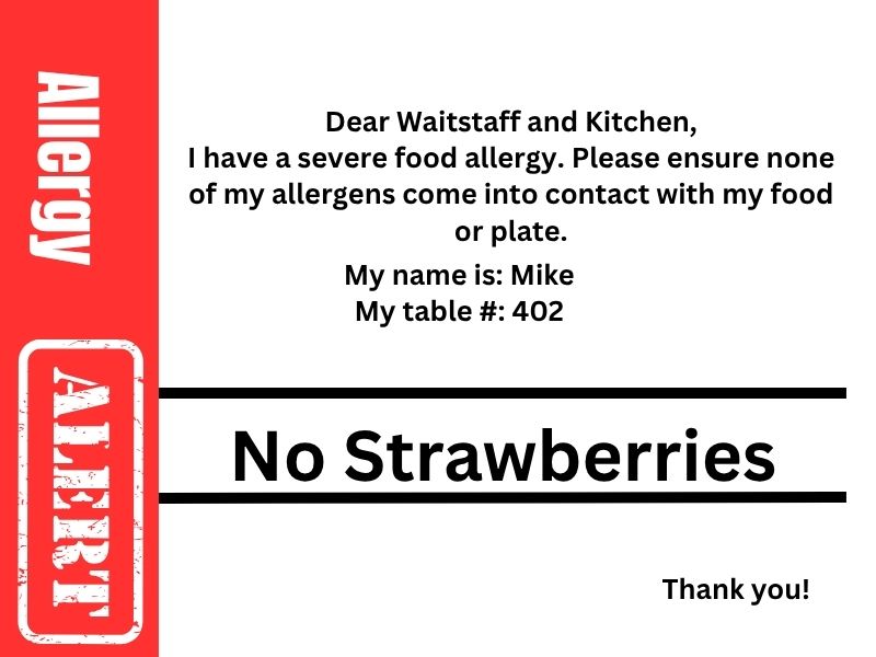 Allergy Allert (800 x 600 px) Example food allergy card to hand to our waitstaff.